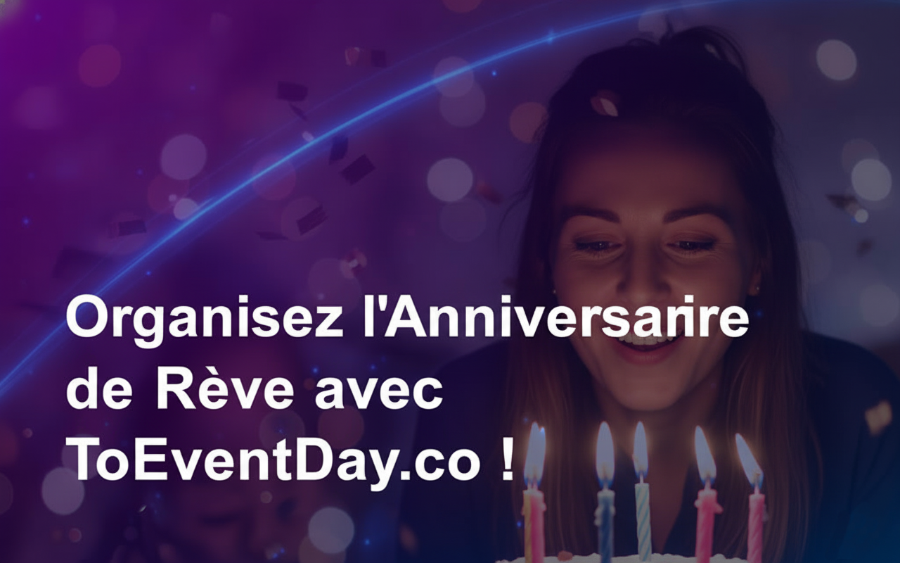 Organisation d'anniversaires adultes - ToEventDay.co